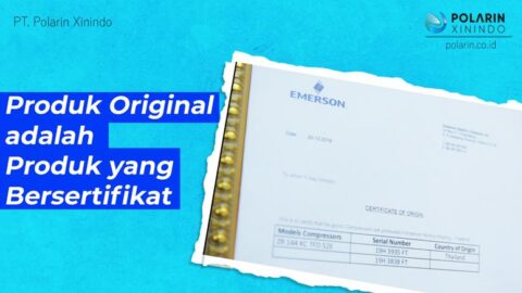 Pentingnya COO Sebagai Bukti Keaslian Kompresor - POLARIN