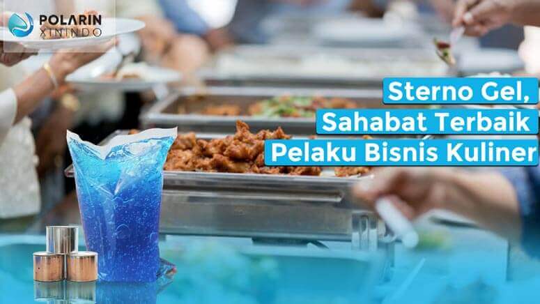 Banner of Sterno Gel, Sahabat Terbaik Bagi Pelaku Bisnis Kuliner