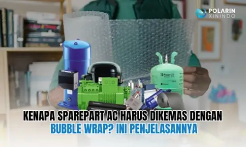 Banner of Kenapa Sparepart AC Harus Dikemas dengan Bubble Wrap? Ini Penjelasannya