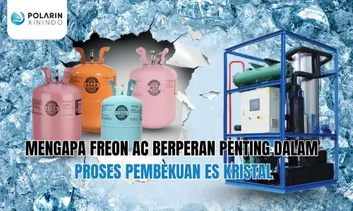 Banner of Mengapa Freon AC Berperan dalam Proses Pembekuan Es Kristal