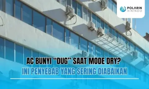 AC Bunyi “Dug” Saat Mode Dry Ini Penyebab yang Sering Diabaikan