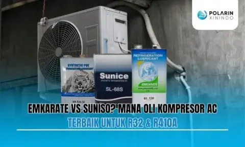 Emkarate vs Suniso Mana Oli Kompresor AC Terbaik untuk R32 & R410A