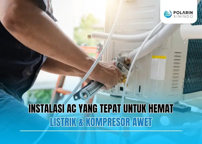 Banner of Mengapa Instalasi AC yang Tepat Bisa Memperpanjang Umur Kompresor dan Menghemat Listrik?
