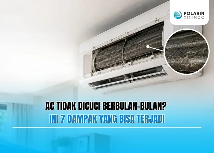 Banner of AC Tidak Dicuci Berbulan-Bulan? Ini 7 Dampak yang Bisa Terjadi